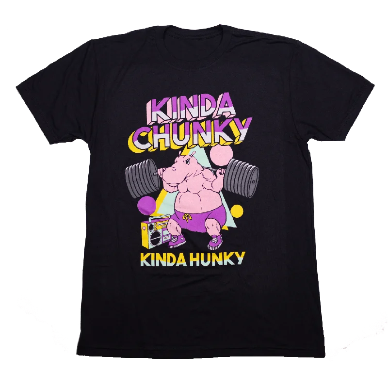 Kinda Chunky. Kinda Hunky. (*Fitted Tee*)