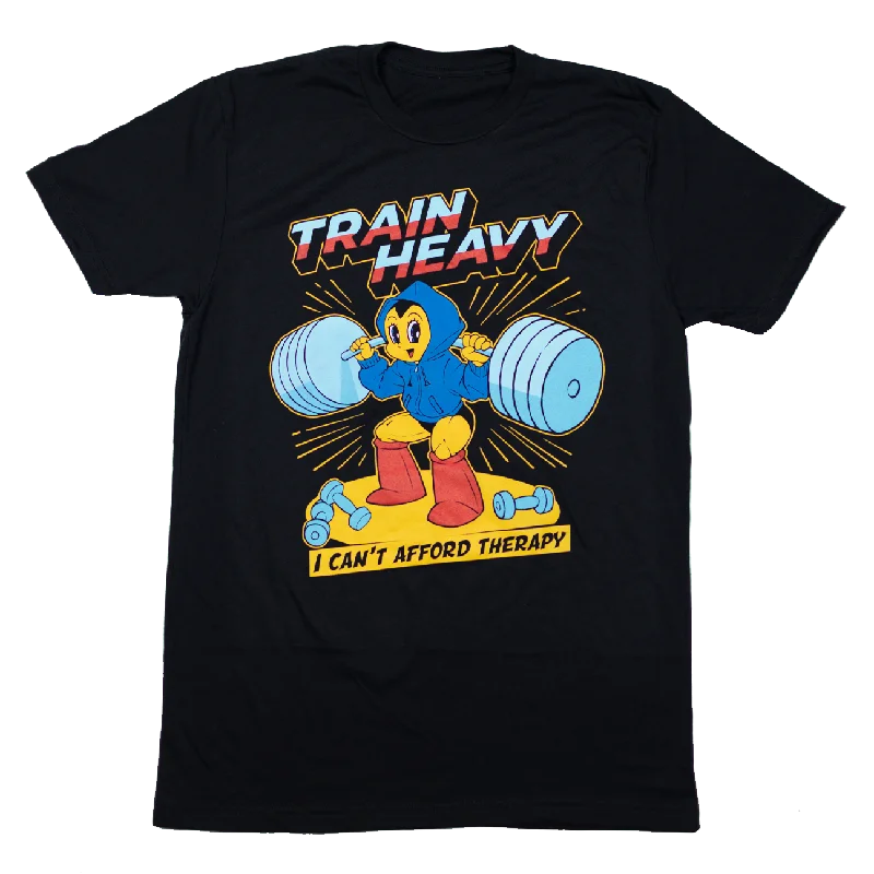 Train Heavy (I Can't Afford Therapy) *Fitted Tee*