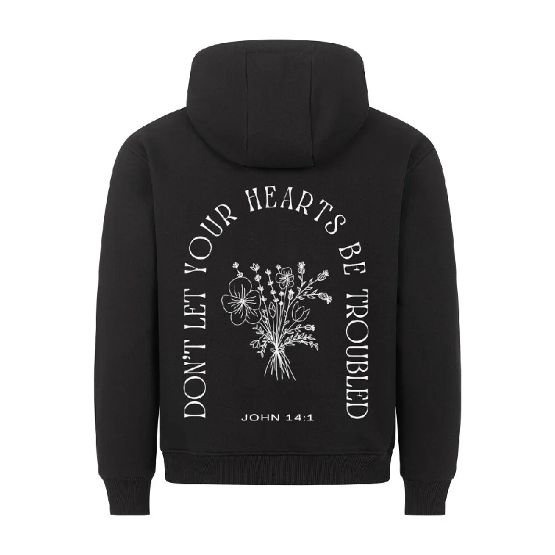 Don´t let your hearts be troubled Hoodie BackPrint