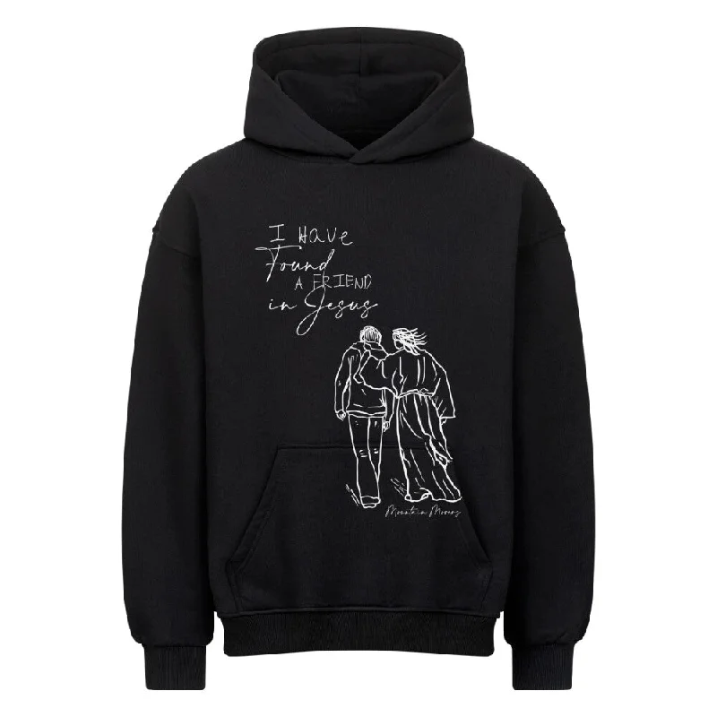 Found a Friend in Jesus Oversized Hoodie - Taschendruck