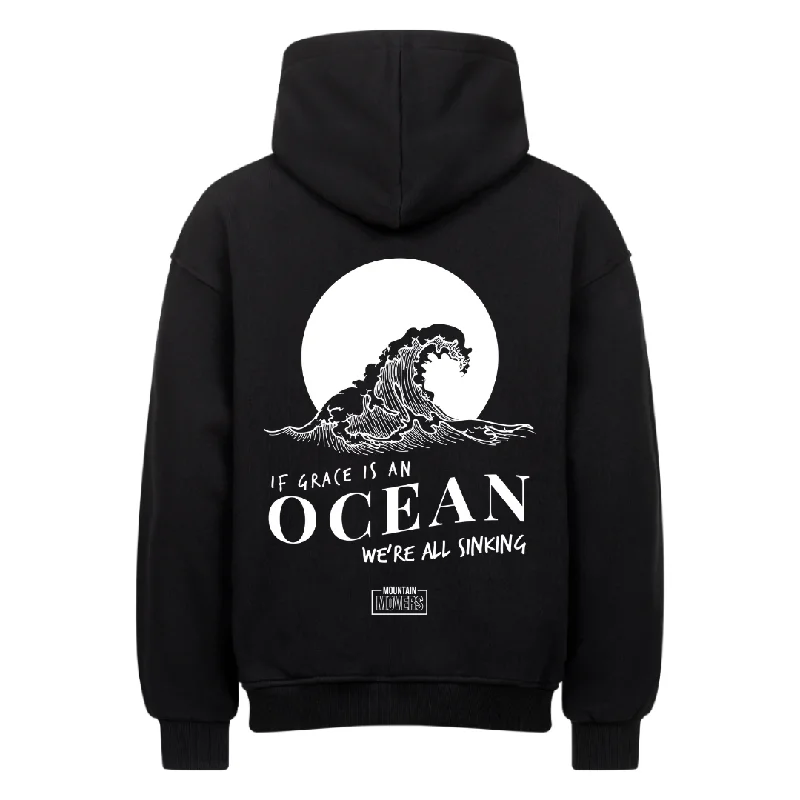 IF GRACE IS AN OCEAN OVERSIZE HOODIE BackPrint