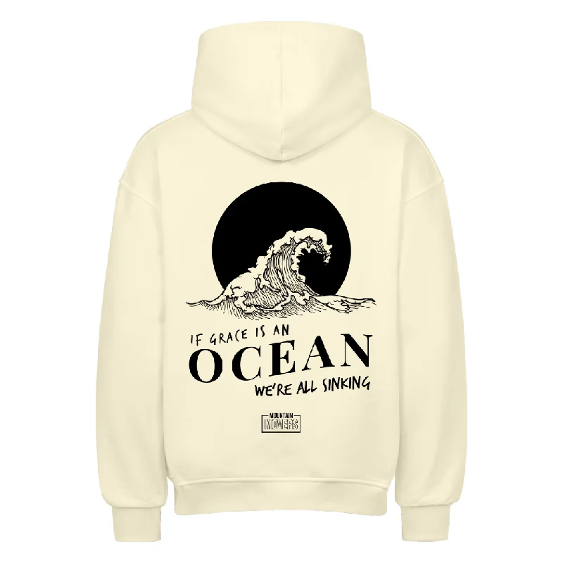 IF GRACE IS AN OCEAN OVERSIZE HOODIE BackPrint