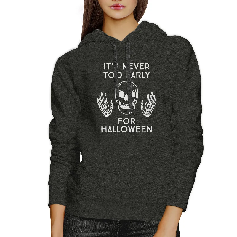 It's Never Too Early For Halloween Dark Grey Hoodie