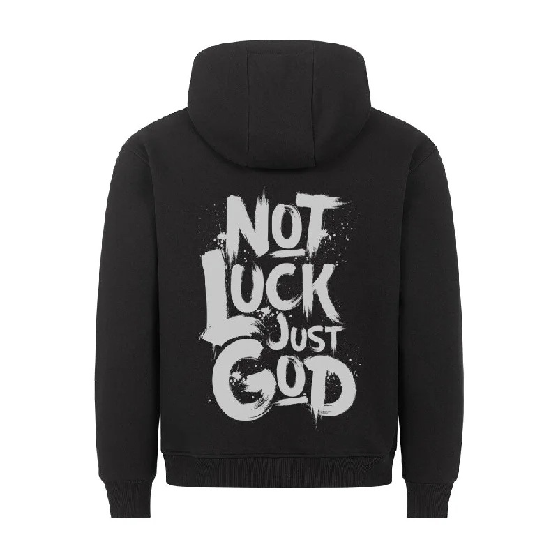 Not Luck Just God Hoodie BackPrint