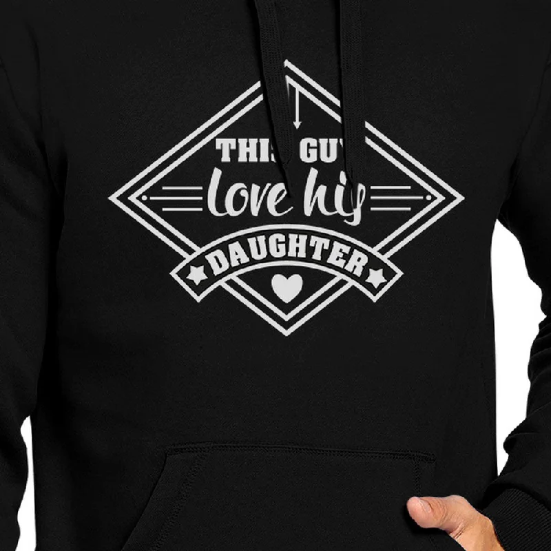 This Guy Love His Daughter Unisex Hoodie New Dad Gift From Wife