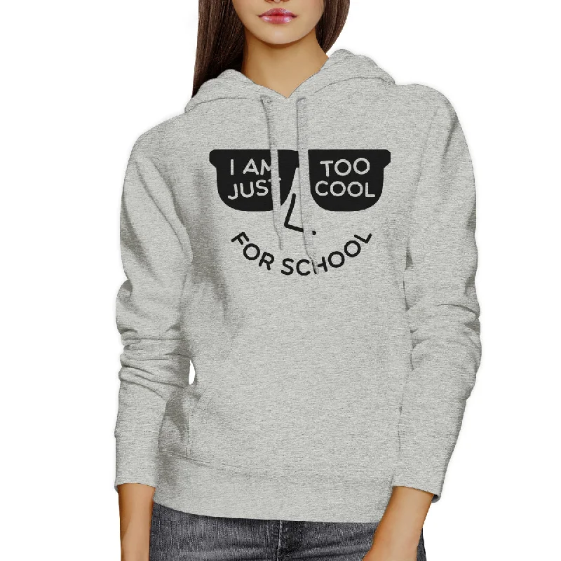 Too Cool For School Grey Hoodie