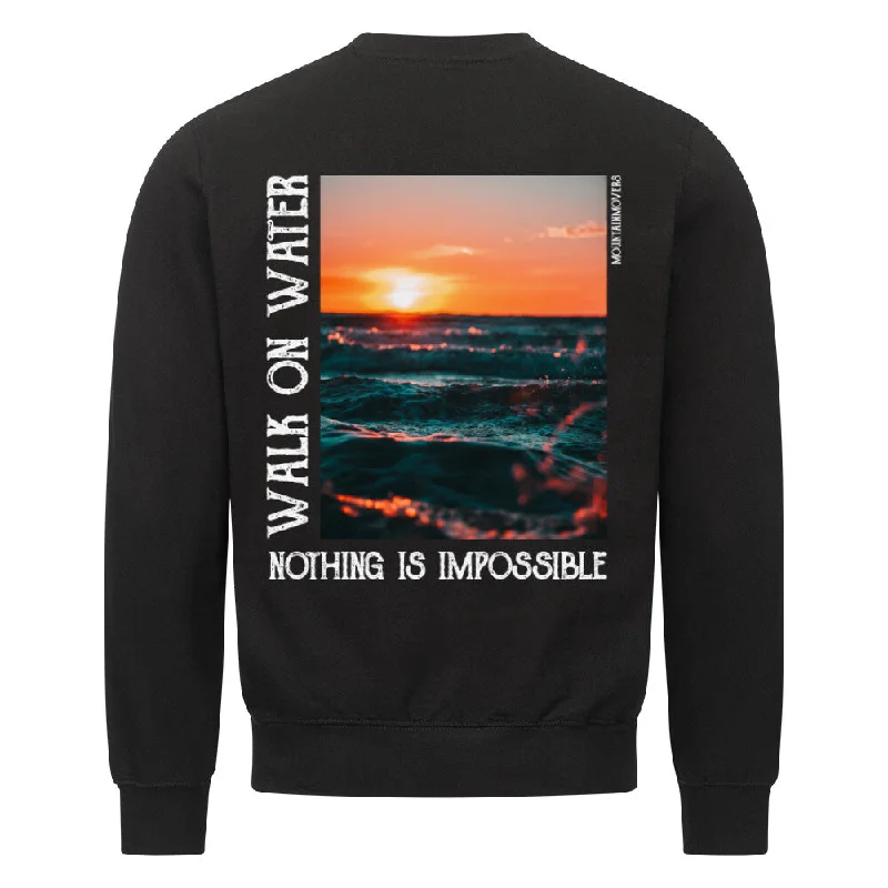 Walk on Water Sweatshirt BackPrint